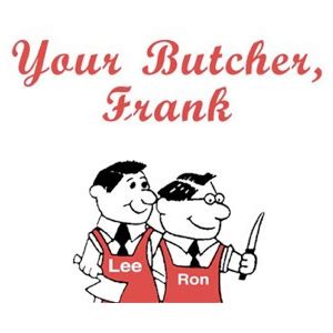 Your butcher frank - Jan 11, 2020 · Your Butcher Frank. Unclaimed. Review. Save. Share. 20 reviews #2 of 3 Specialty Food Markets in Longmont $ Specialty Food Market. 900 Coffman St 1 Block West of Main Street on 9th, Longmont, CO 80501-4587 +1 303-772-3281 Website. Open now : 08:00 AM - 6:00 PM. 